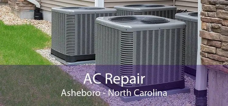 AC Repair Asheboro - North Carolina