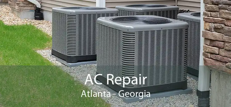 AC Repair Atlanta - Georgia