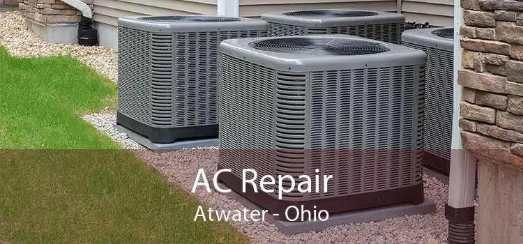 AC Repair Atwater - Ohio