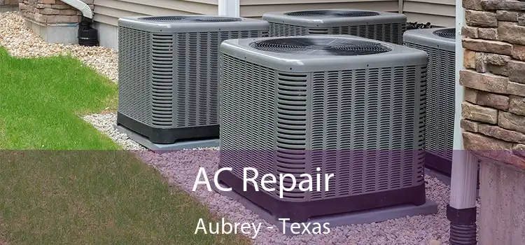 AC Repair Aubrey - Texas