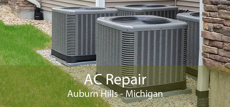 AC Repair Auburn Hills - Michigan