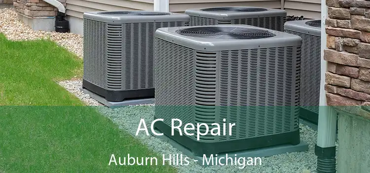 AC Repair Auburn Hills - Michigan