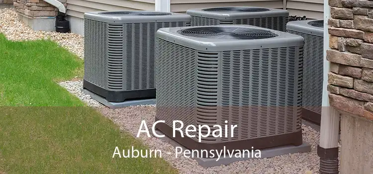 AC Repair Auburn - Pennsylvania