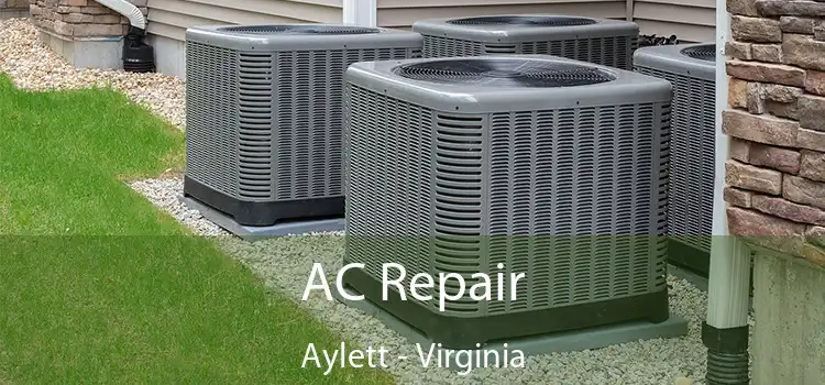 AC Repair Aylett - Virginia