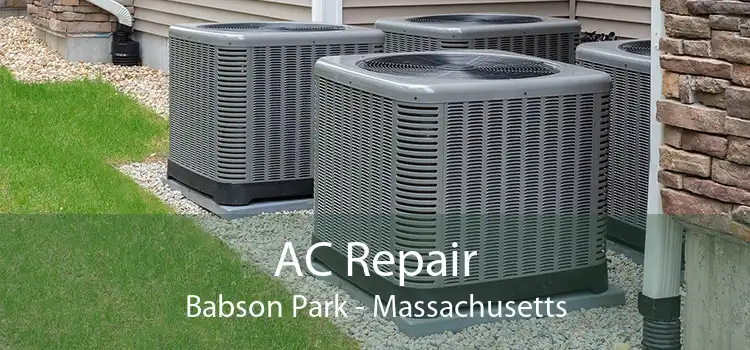 AC Repair Babson Park - Massachusetts