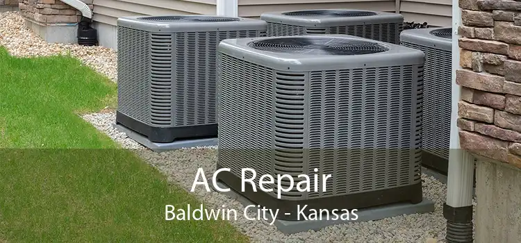 AC Repair Baldwin City - Kansas