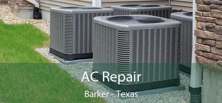 AC Repair Barker - Texas