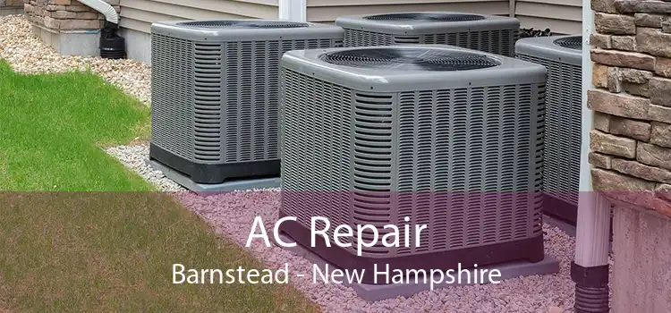 AC Repair Barnstead - New Hampshire