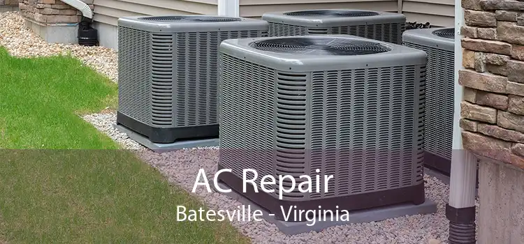 AC Repair Batesville - Virginia