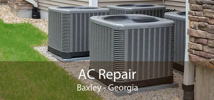 AC Repair Baxley - Georgia