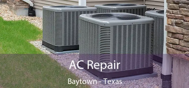 AC Repair Baytown - Texas