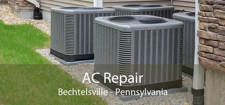 AC Repair Bechtelsville - Pennsylvania