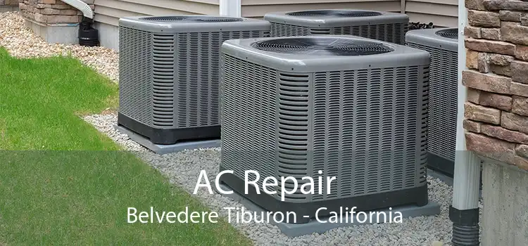 AC Repair Belvedere Tiburon - California