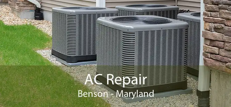 AC Repair Benson - Maryland