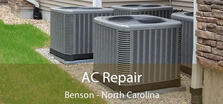 AC Repair Benson - North Carolina