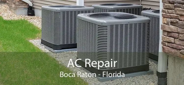 AC Repair Boca Raton - Florida