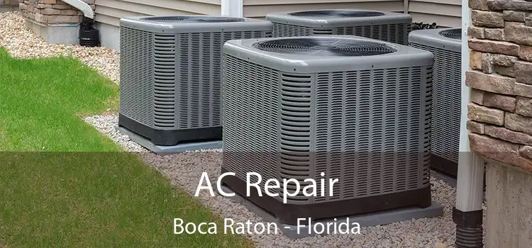 AC Repair Boca Raton - Florida