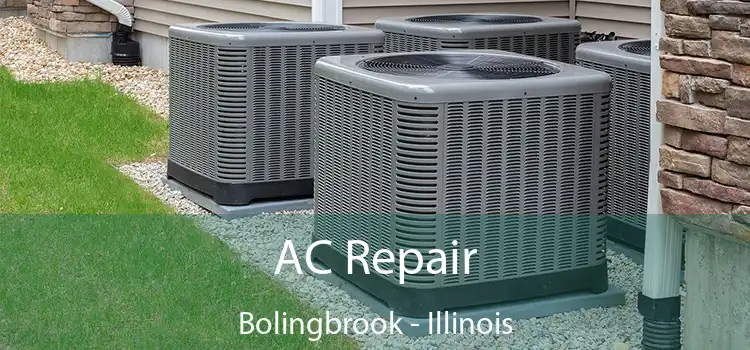 AC Repair Bolingbrook - Illinois