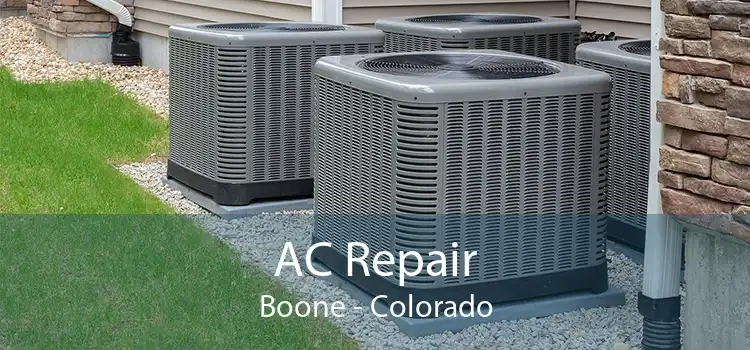 AC Repair Boone - Colorado