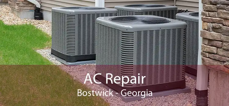 AC Repair Bostwick - Georgia