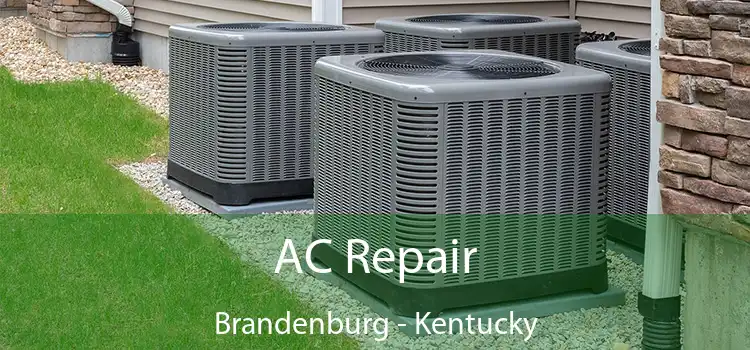 AC Repair Brandenburg - Kentucky