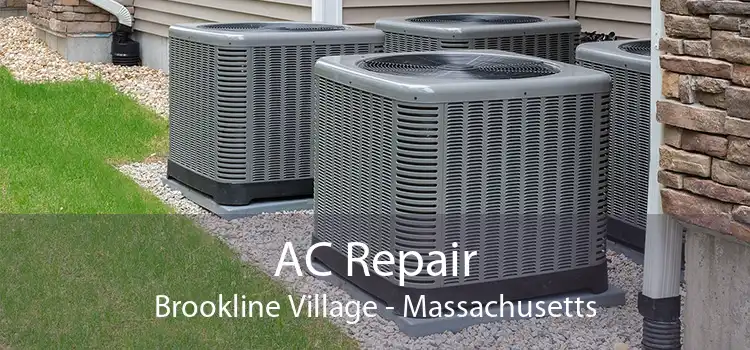 AC Repair Brookline Village - Massachusetts