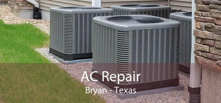AC Repair Bryan - Texas