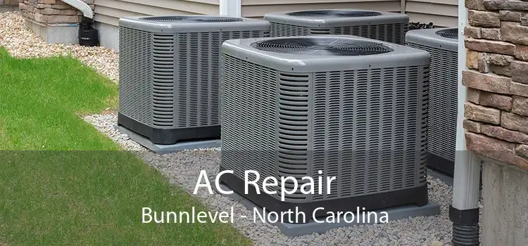 AC Repair Bunnlevel - North Carolina