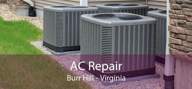 AC Repair Burr Hill - Virginia