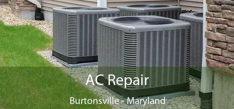 AC Repair Burtonsville - Maryland