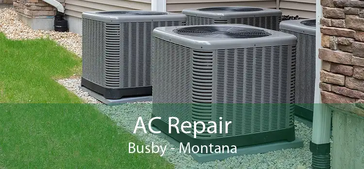 AC Repair Busby - Montana