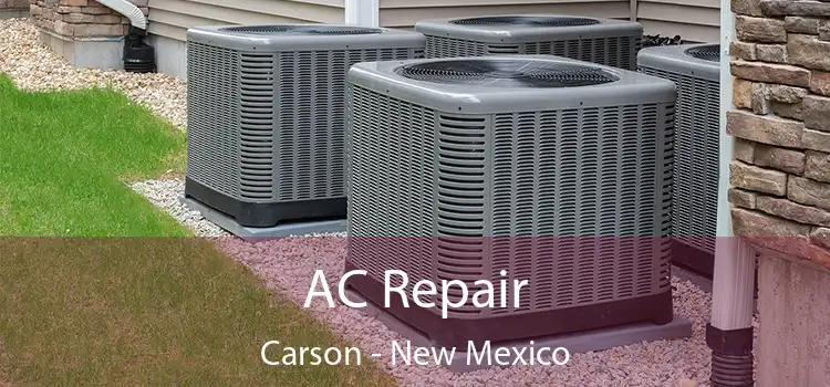 AC Repair Carson - New Mexico