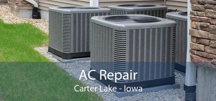AC Repair Carter Lake - Iowa
