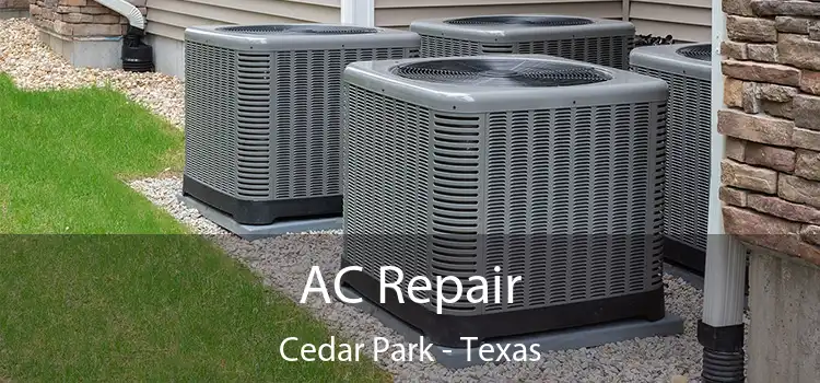 AC Repair Cedar Park - Texas