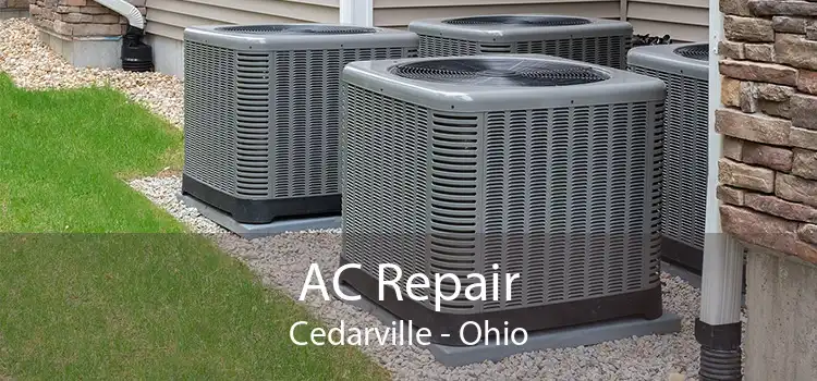 AC Repair Cedarville - Ohio