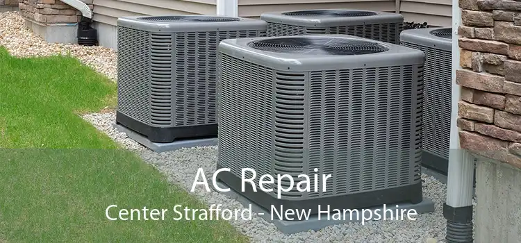 AC Repair Center Strafford - New Hampshire