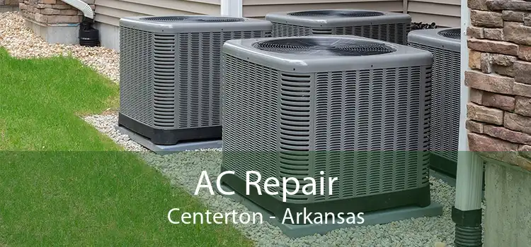 AC Repair Centerton - Arkansas