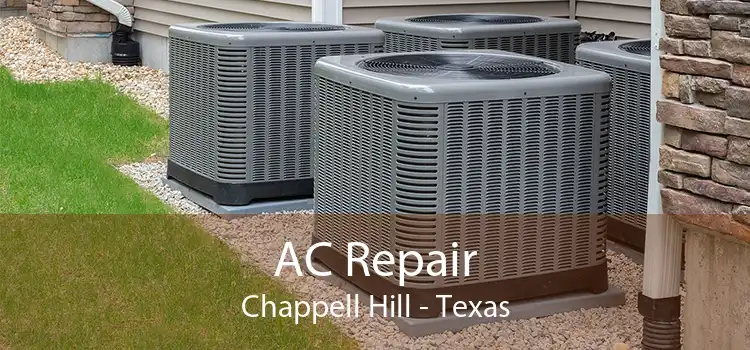 AC Repair Chappell Hill - Texas