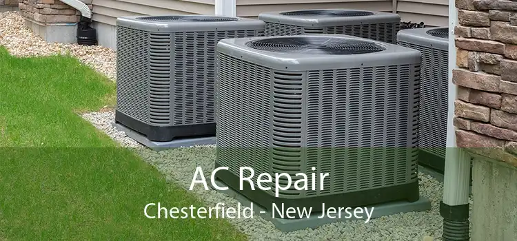AC Repair Chesterfield - New Jersey
