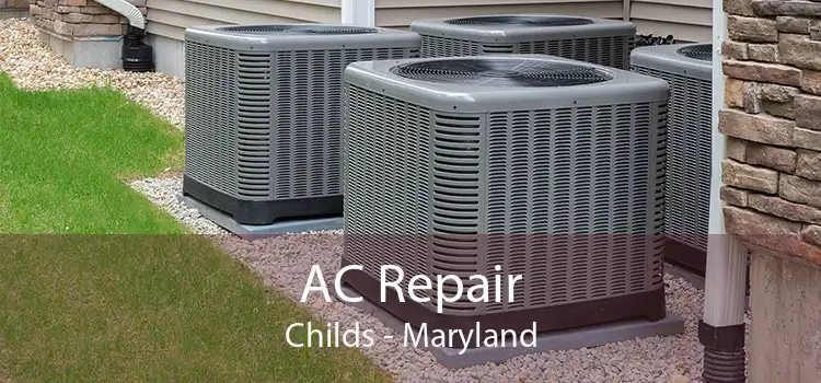 AC Repair Childs - Maryland