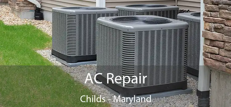 AC Repair Childs - Maryland