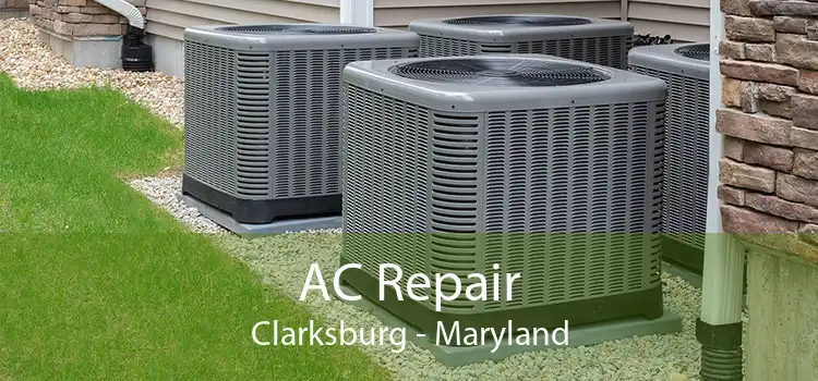 AC Repair Clarksburg - Maryland