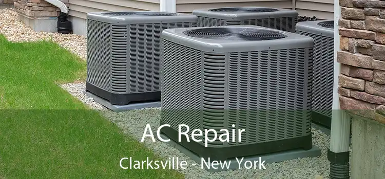 AC Repair Clarksville - New York