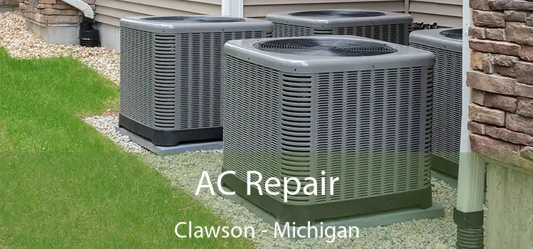 AC Repair Clawson - Michigan