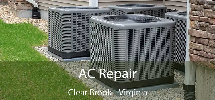 AC Repair Clear Brook - Virginia