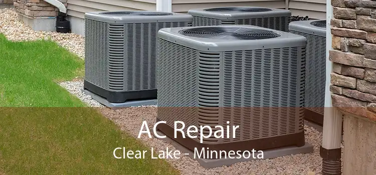 AC Repair Clear Lake - Minnesota