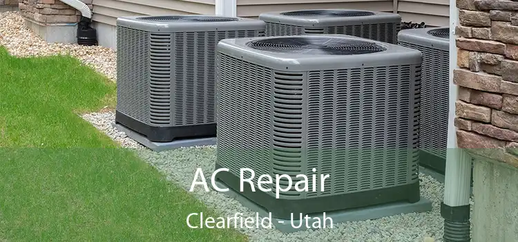 AC Repair Clearfield - Utah