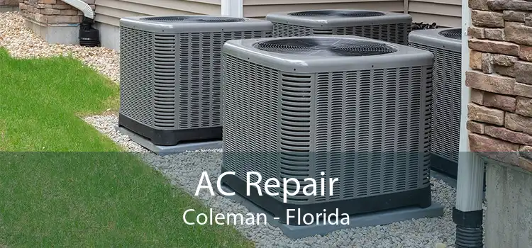 AC Repair Coleman - Florida