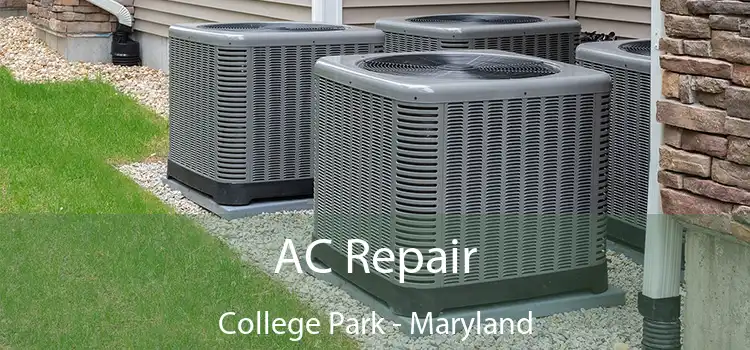 AC Repair College Park - Maryland