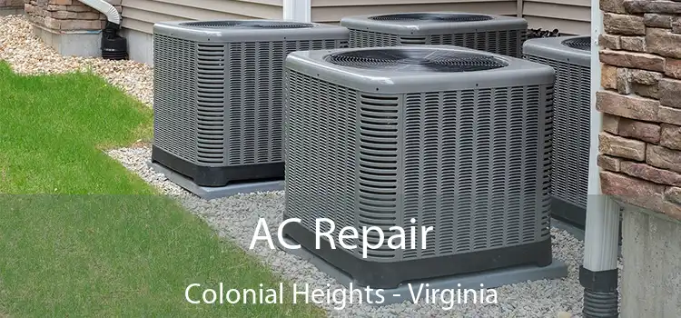 AC Repair Colonial Heights - Virginia